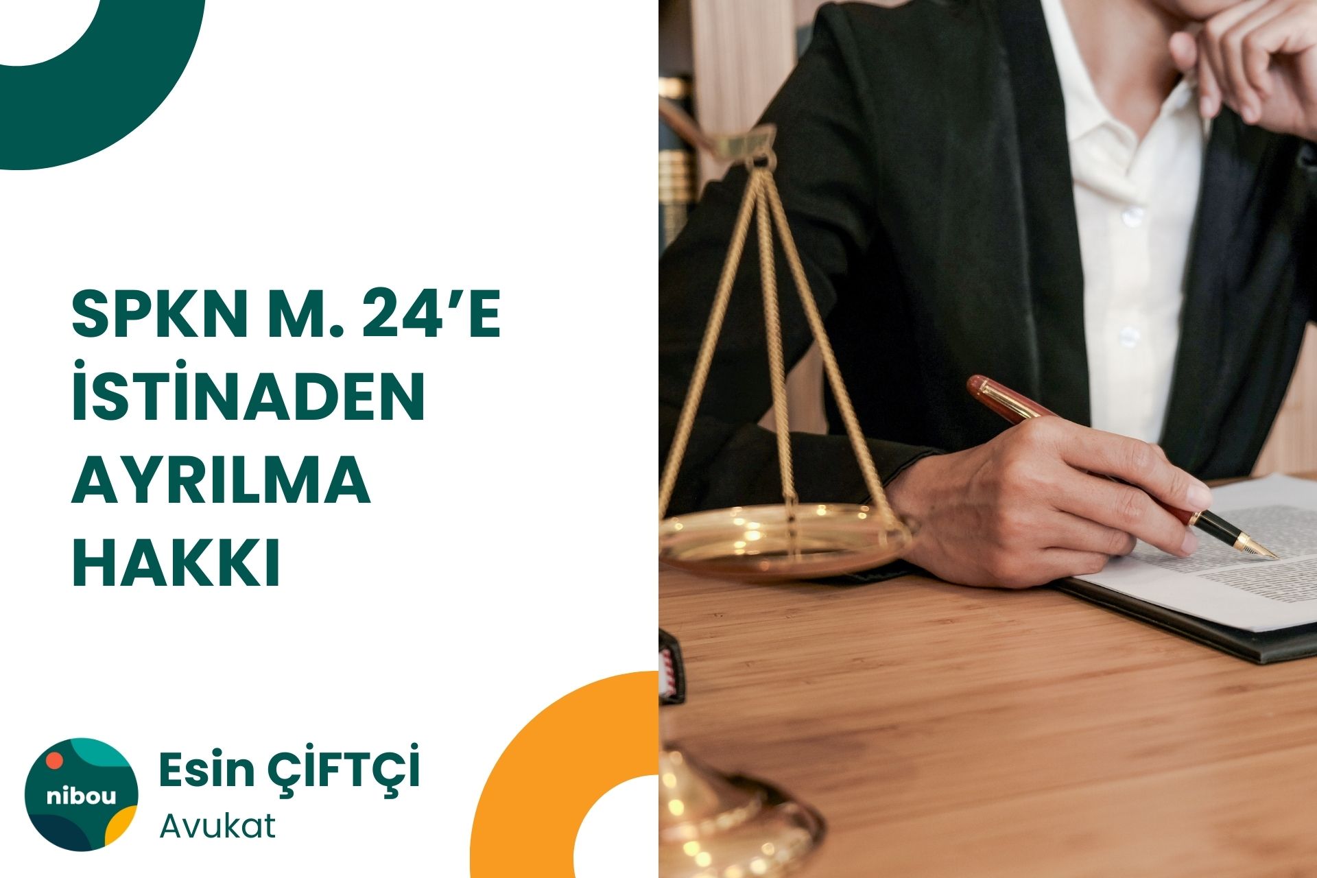 SPKN M. 24’e İstinaden Ayrılma Hakkı